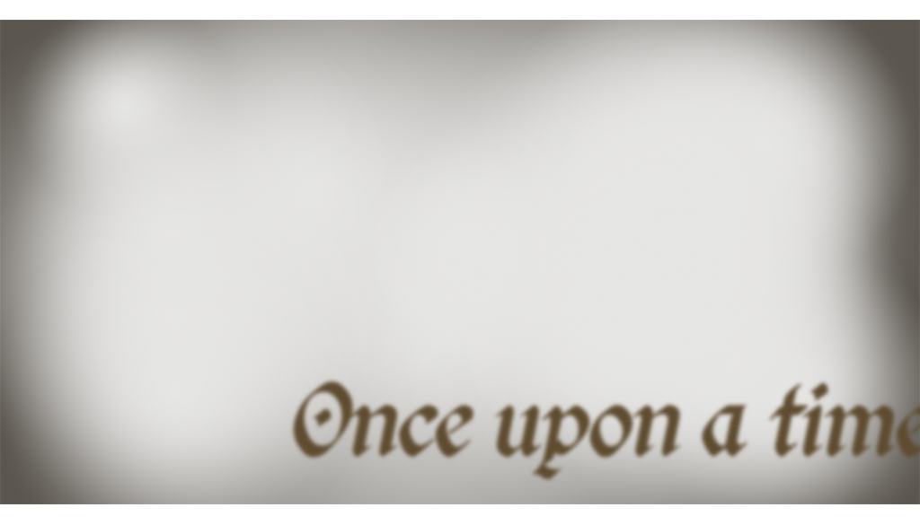 Once upon a time